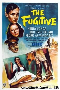 Беглец / The Fugitive (1947)