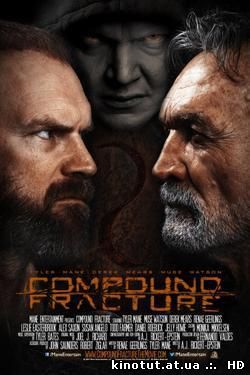 Открытый перелом / Compound Fracture (2013)