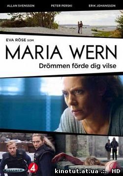 Мария Верн: Мечта привела вас в заблуждение / Maria Wern: Drommen forde dig vilse (2013)