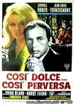 Такая сладкая...такая испорченная / Così dolce... così perversa / So sweet so perverse (1969)