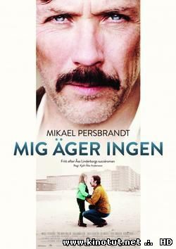 Никто мне не хозяин / Mig ager ingen (2013)