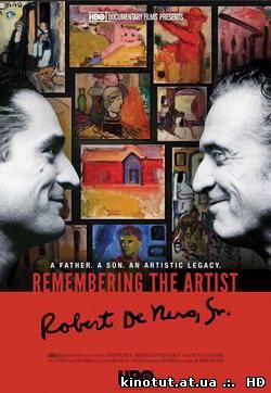 Воспоминания о художнике. Роберт Де Ниро-старший / Remembering the Artist: Robert De Niro, Sr. (2014)